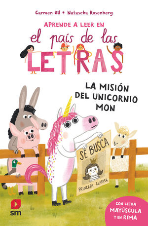 APRENDE A LEER EN EL PAIS DE LAS LETRAS 5. LA MISION DEL UNICORNIO MON