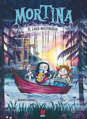 MORTINA 4. EL LAGO MISTERIOSO
