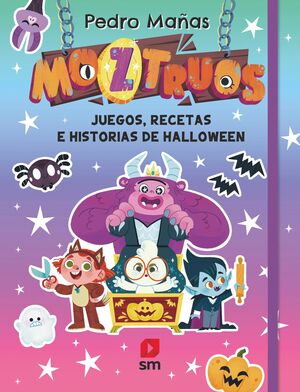 MOZTRUOS 12. JUEGOS, RECETAS E HISTORIAS DE HALLOWEEN