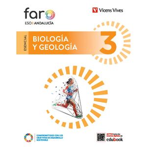 3ESO. BIOLOGIA Y GEOLOGIA ANDALUCIA ESENCIAL FARO EDEBE