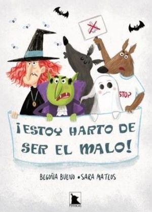 ESTOY HARTO DE SER EL MALO