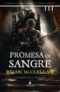 LOS MAGOS DE LA POLVORA 1. PROMESA DE SANGRE