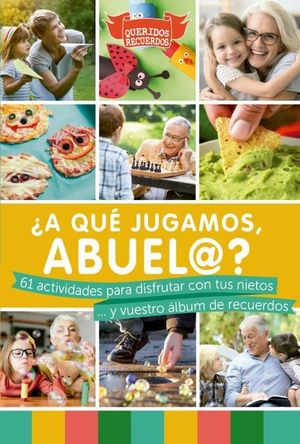 ¿A QUÉ JUGAMOS, ABUEL@?