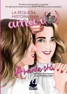 LA PEQUEÑA HISTORIA PARA AMAR(TE)
