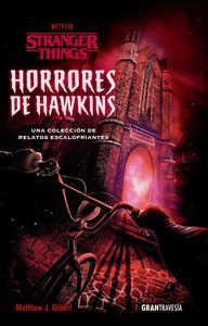 STRANGER THINGS HORRORES DE HAWKINS