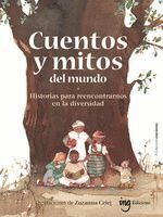 CUENTOS Y MITOS DEL MUNDO - HISTORIAS PARA REENCON