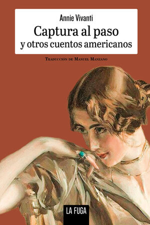 CAPTURA AL PASO Y OTROS CUENTOS AMERICANOS