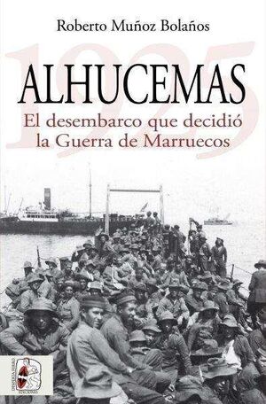 ALHUCEMAS 1925 GUERRA DE MARRUECOS