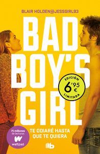 BAD BOYS GIRL 1. TE ODIARE HASTA (LIMITE