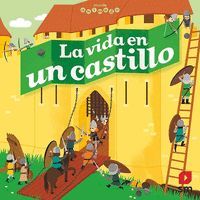 MUNDO ANIMADO. LA VIDA EN EL CASTILLO