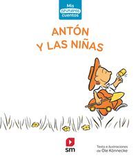MIS PRIMEROS CUENTOS 8. ANTON Y LAS NIÑAS