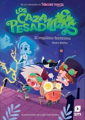 LOS CAZAPESADILLAS 1. EL INQUILINO FANTASMA