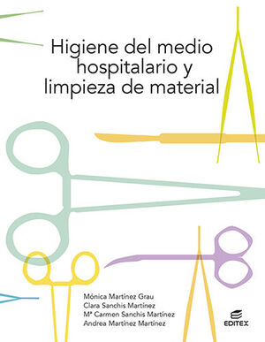 HIGIENE DEL MEDIO HOSPITALARIO Y LIMPIEZA DE MATERIAL GRADO MEDIO EDITEX