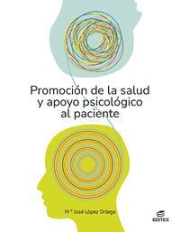 PROMOCION DE LA SALUD Y APOYO PSICOLOGICO AL PACIENTE GRADO MEDIO EDITEX