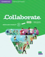 3ESO. COLLABORATE 3 STUDENS BOOK AND BOOKLET ANDALUCIA CAMBRIDGE