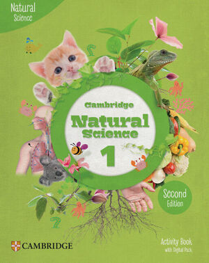 1EP. CAMBRIDGE NATURAL SCIENCE SECOND EDITION LEVEL 1 ACTIVITY BOOK WITH DIGITAL PACK CAMBRIDGE