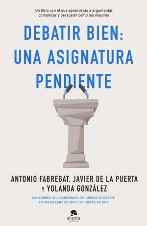 DEBATIR BIEN UNA ASIGNATURA PENDIENTE