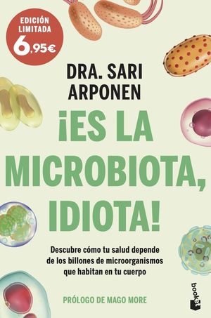 ES LA MICROBIOTA, IDIOTA