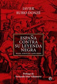 ESPAÑA CONTRA SU LEYENDA NEGRA