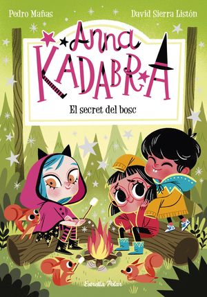 ANNA KADABRA 7. EL SECRET DEL BOSC (CATALAN)