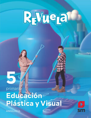 5EP. EDUCACION PLASTICA REVUELA ANDALUCIA 2023 SM