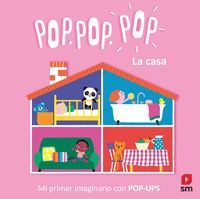 POP POP POP MI IMAGINARIO CON POP-UP 12. LA CASA