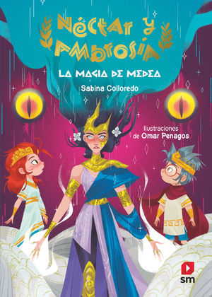 NECTAR Y AMBROSIA 2. LA MAGIA DE MEDEA