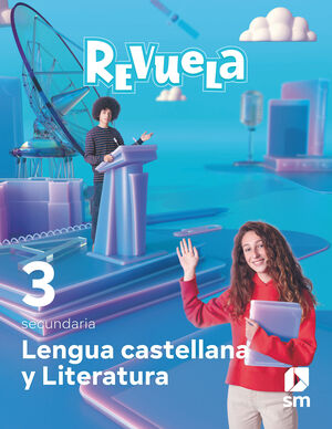 3ESO. LENGUA CASTELLANA Y LITERATURA REVUELA ANDALUCIA 2022 SM