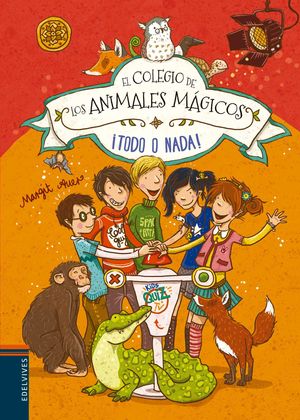 COLEGIO DE LOS ANIMALES MAGICOS 5. TODO O NADA
