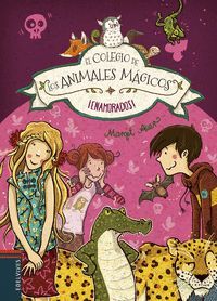 EL COLEGIO DE LOS ANIMALES MAGICOS 8. ENAMORADOS