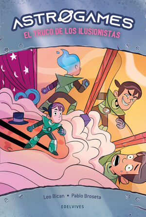 ASTROGAMES 4. EL TRUCO DE LOS ILUSIONISTAS