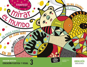 3EP. EDUCACION PLASTICA Y VISUAL ANDALUCIA PROYECTO FANFEST 2023 EDELVIVES