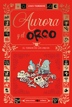 AURORA Y EL ORCO 3. EL TERROR DE LOS ORCOS
