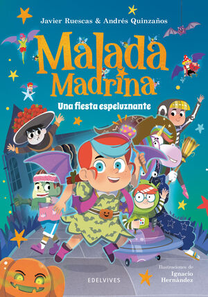 MALADA MADRINA. UNA FIESTA ESPELUZNANTE