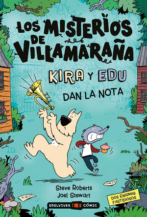 LOS MISTERIOS DE VILLAMARAÑA 2. KIRA Y EDU DAN LA NOTA