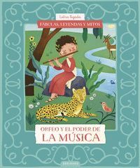 FABULAS, LEYENDAS Y MITOS : ORFEO Y EL PODER DE LA MUSICA