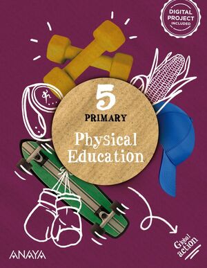 5EP. PHYSICAL EDUCATION PUPILS BOOK ANDALUCIA 2023 ANAYA