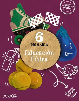6EP. EDUCACION FISICA OPERACION MUNDO ANAYA