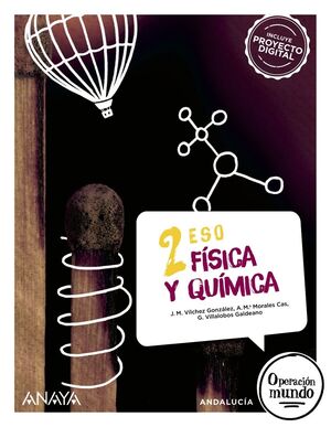 2ESO. FISICA Y QUIMICA OPERACION MUNDO ANAYA