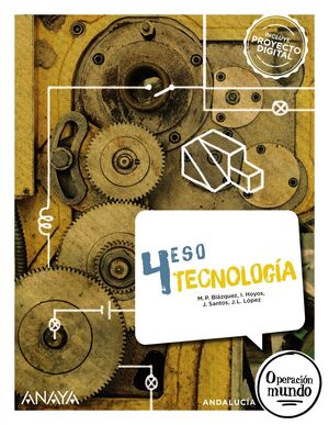 4ESO. TECNOLOGIA OPERACION MUNDO ANAYA