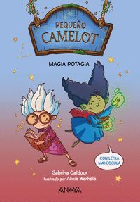 PEQUEÑO CAMELOT 2. MAGIA POTAGIA