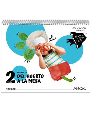 4AÑOS. DEL HUERTO A LA MESA NIVEL 2 ANAYA