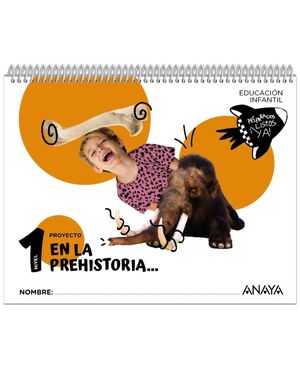 3AÑOS. EN LA PREHISTORIA... NIVEL 1 ANAYA