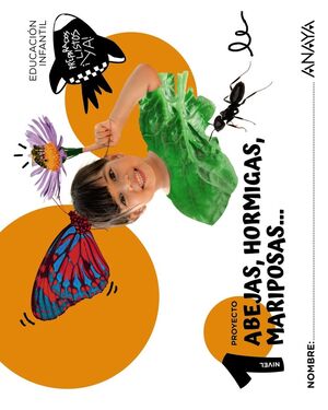 3AÑOS. ABEJAS, HORMIGAS, MARIPOSAS... NIVEL 1 ANAYA