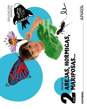 4AÑOS. ABEJAS, HORMIGAS, MARIPOSAS... NIVEL 2 ANAYA