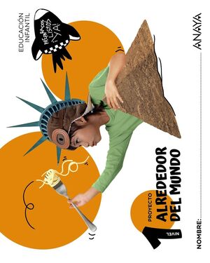 3AÑOS. ALREDEDOR DEL MUNDO. NIVEL 1 ANAUYA