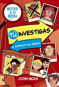 MISTERIO A TU MEDIDA 1. TU INVESTIGAS. EL COMPLOT DEL VENENO