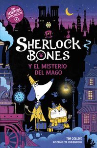 SHERLOCK BONES 2.Y EL MISTERIO DEL MAGO