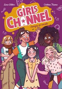 GIRLS CHANNEL 4. AMIGAS AL RESCATE