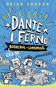 DANTE I. FERNO CASI NO SOBREVIVE AL CAMPAMENTO
